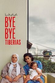 Hoşça Kal Taberiye – Bye Bye Tiberias